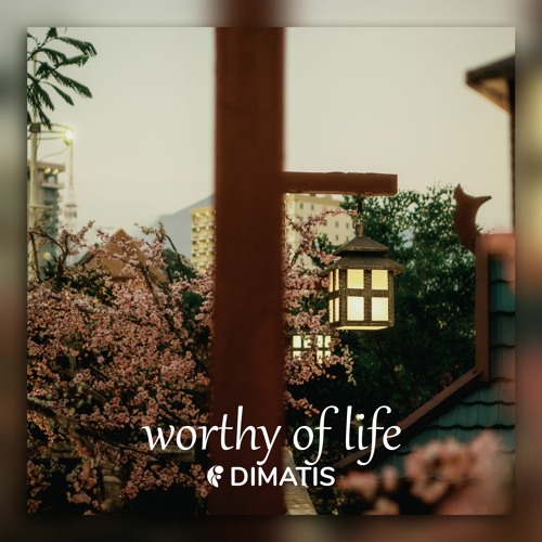 Dimatis - Worthy of Life